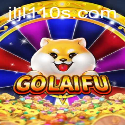 Exploring the Intriguing World of GoLaiFu: A Comprehensive Guide
